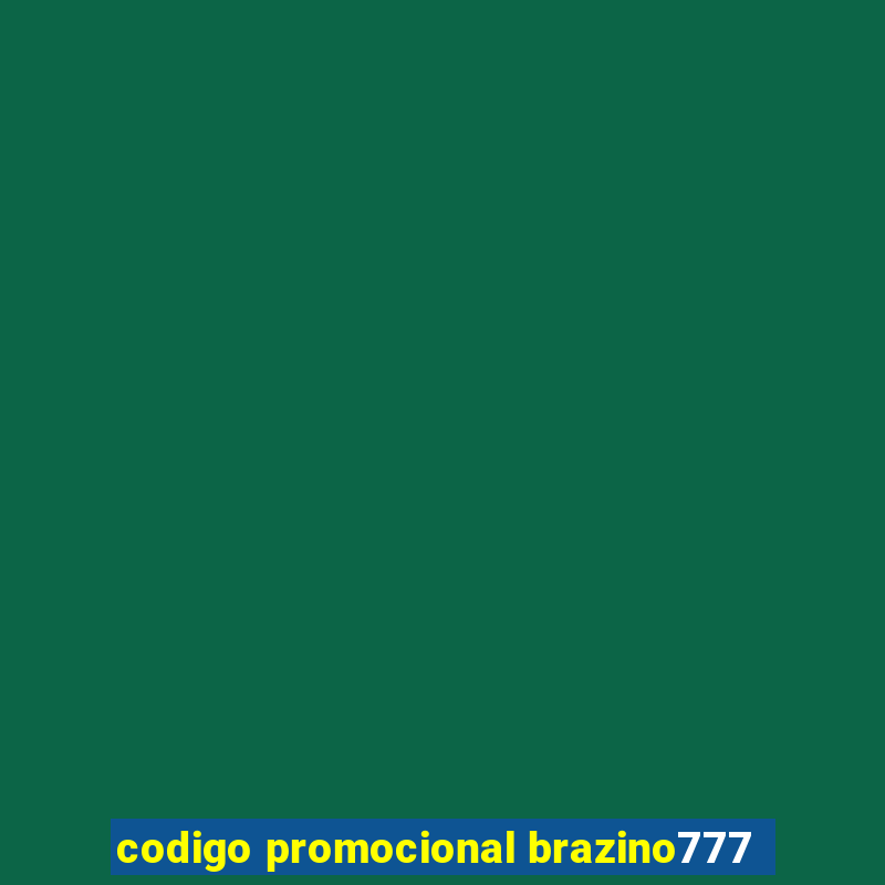 codigo promocional brazino777